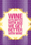 wine gets better with age we get better with wine